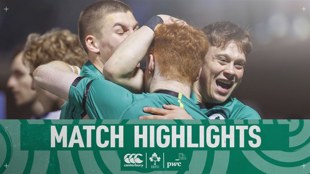 Match Highlights: Ireland U20s Make It Three From Three In Italy