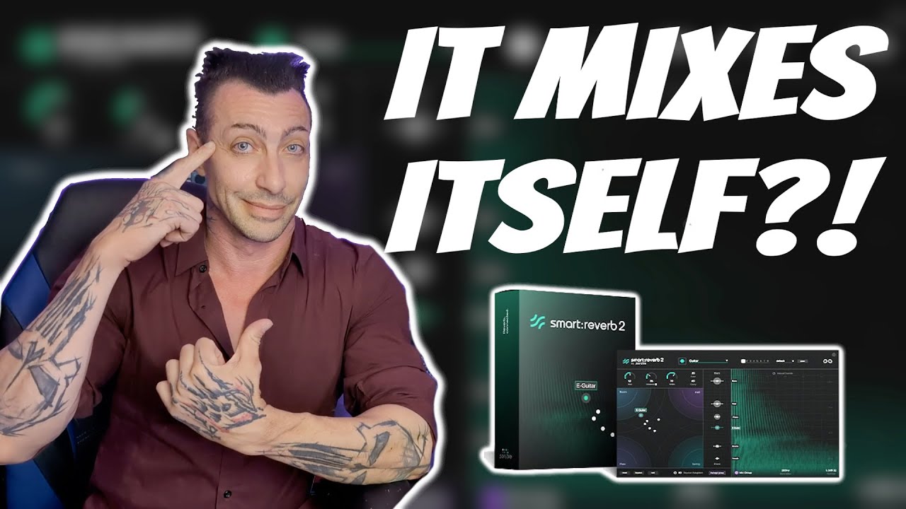 Этот ревербератор МИКСИТИРУЕТ САМОСТОЯТЕЛЬНО! Sonible smart:reverb 2