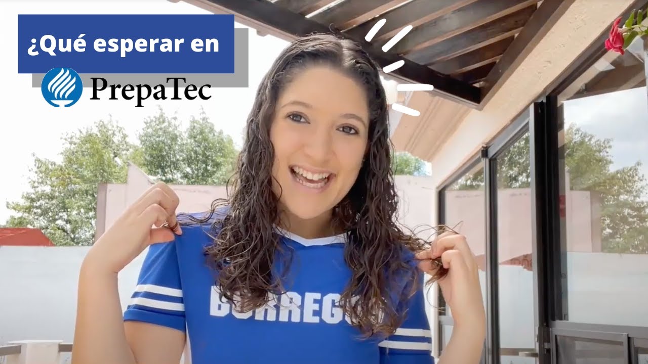 ¿Qué tienes que saber sobre PrepaTec?