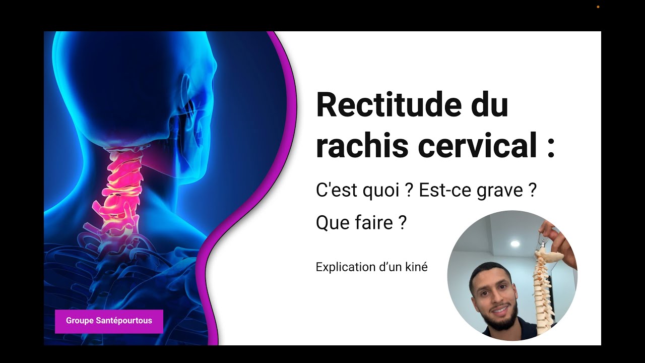 Votre radiographie montre une rectitude du rachis cervical : C'est grave ?! (explication kiné)
