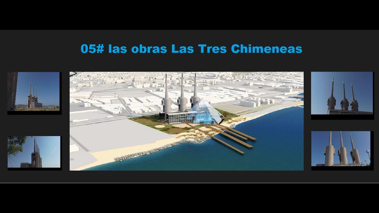 05# las obras Las Tres Chimeneas
