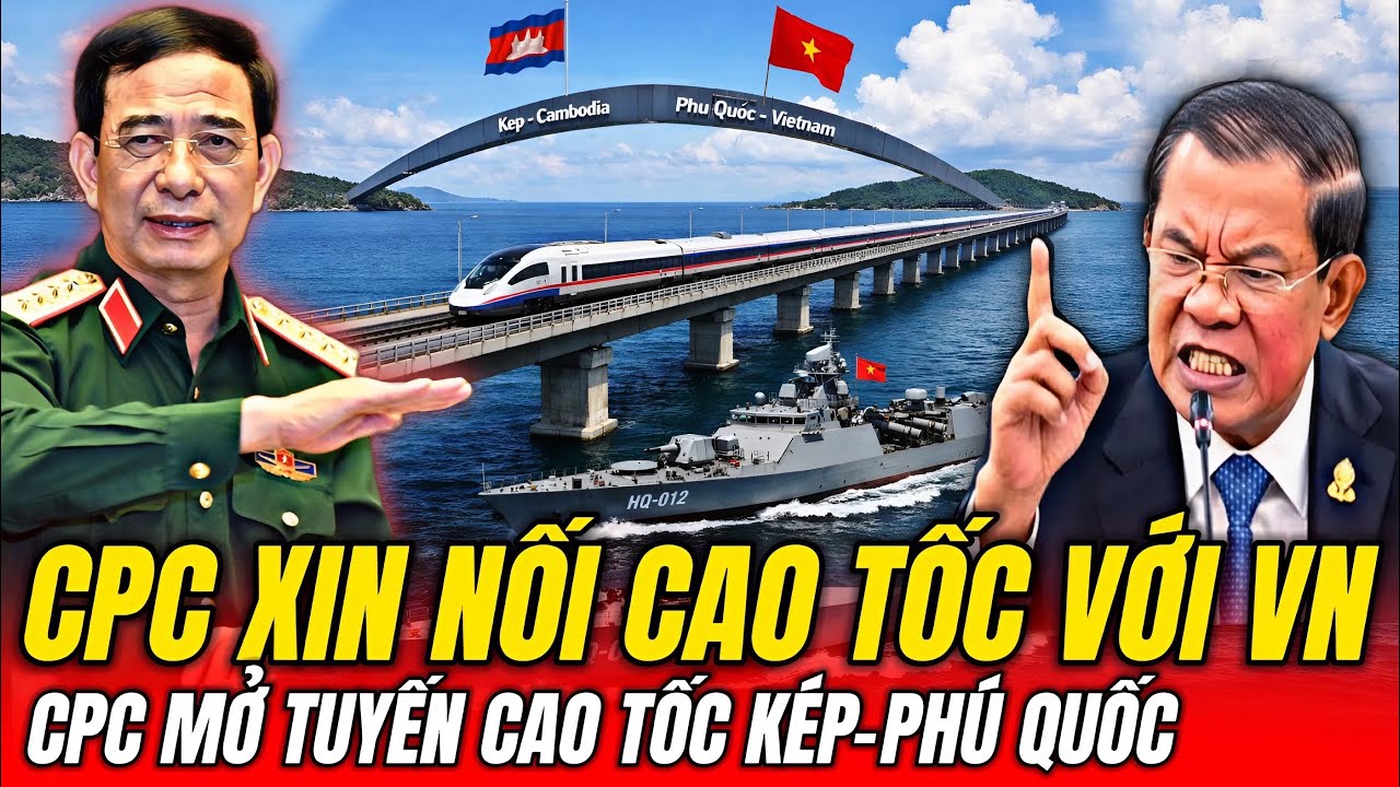 CPC Toan Tính Gì Đây: Khi Mở Tuyến Cao Tốc Nối Kep - Phú Quốc VN