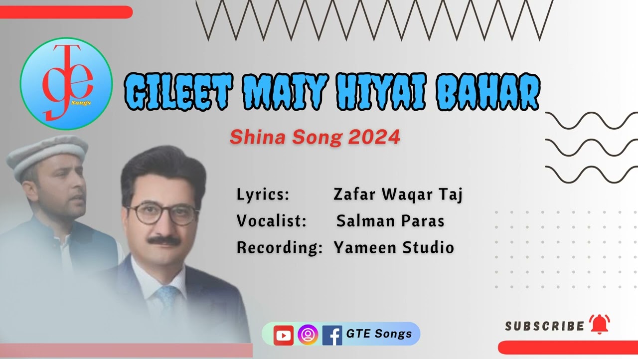 Shina Song | Gileet Maiy Hiyai Bahar | Lyrics: Zafar Waqar Taj | Vocal: Salam Paras | GTE Songs 2024