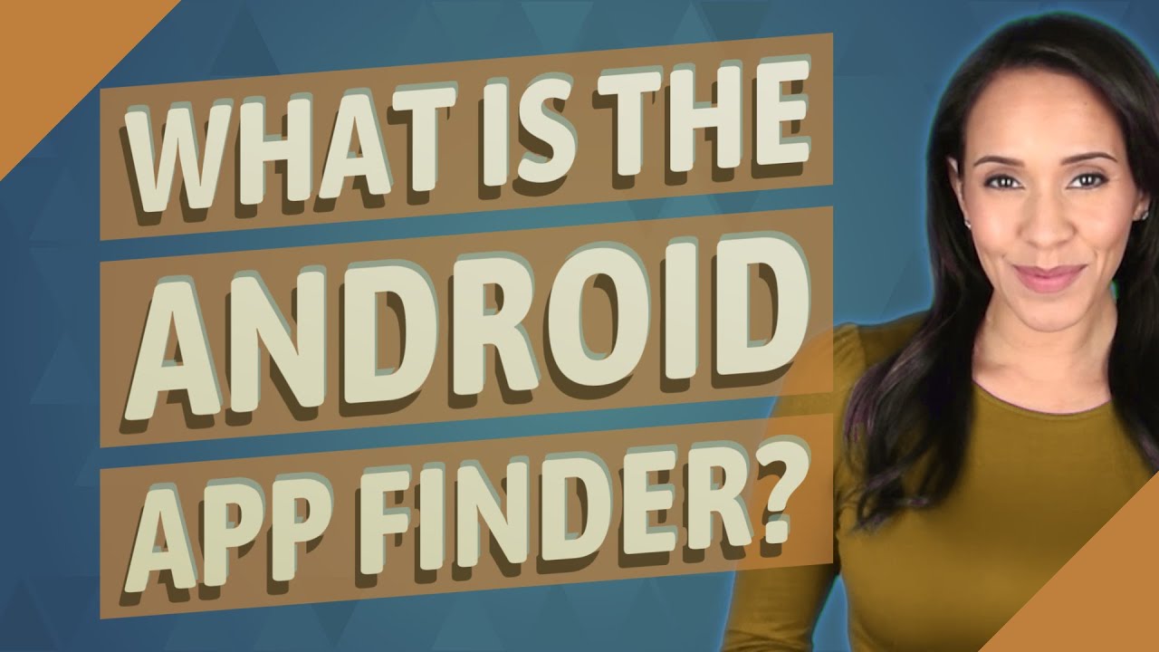 What is the Android App Finder?