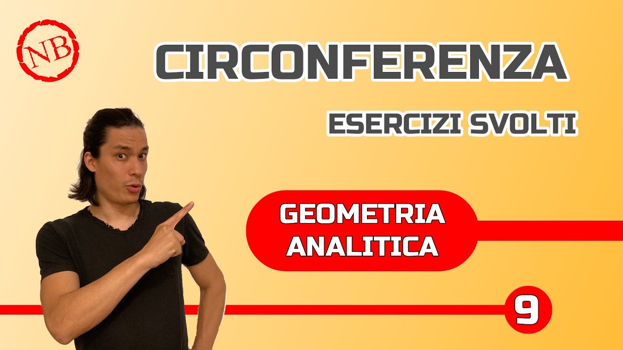 GEOMETRIA ANALITICA - Circonferenza (Esercizi svolti)