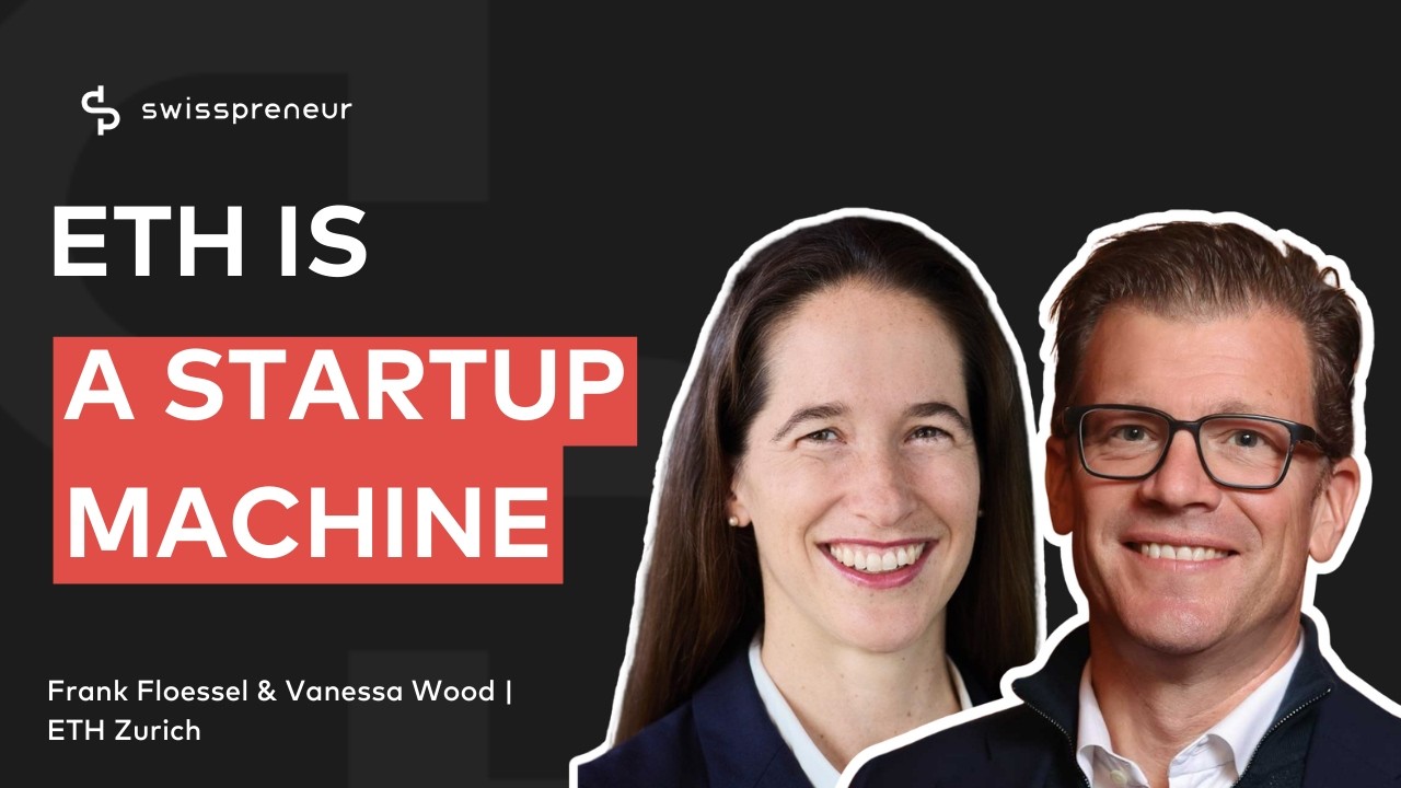 How ETH Zurich Became a Startup Machine: Frank Floessel & Vanessa Wood (#549)