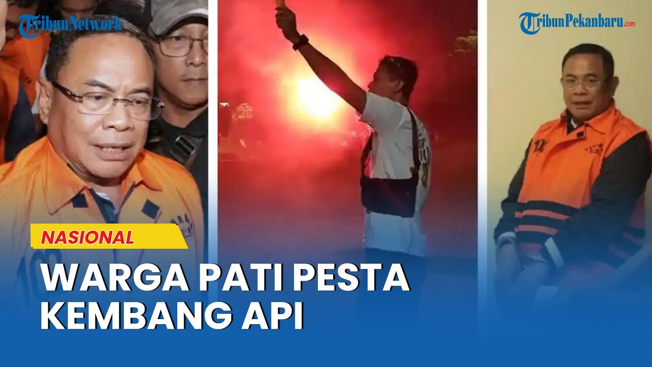 Bupati Sudewo Ditangkap KPK, Warga Bergembira Gelar Pesta Kebang Api