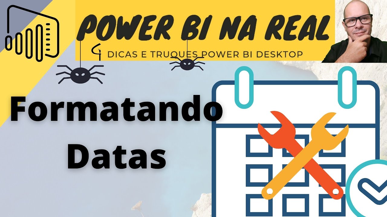 Power BI: Formatação de datas (TIPS)