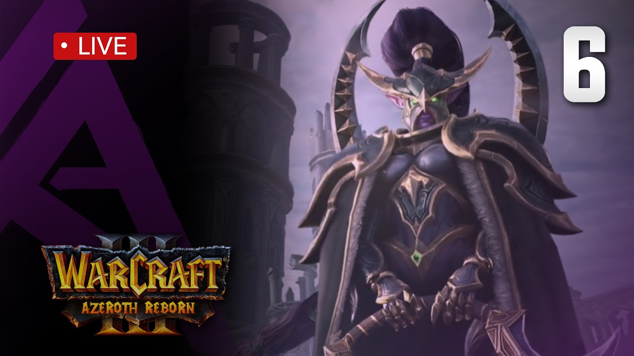 Azeroth Reborn - Part 6 - I am the Justice, I am the Night, I am... Maiev.