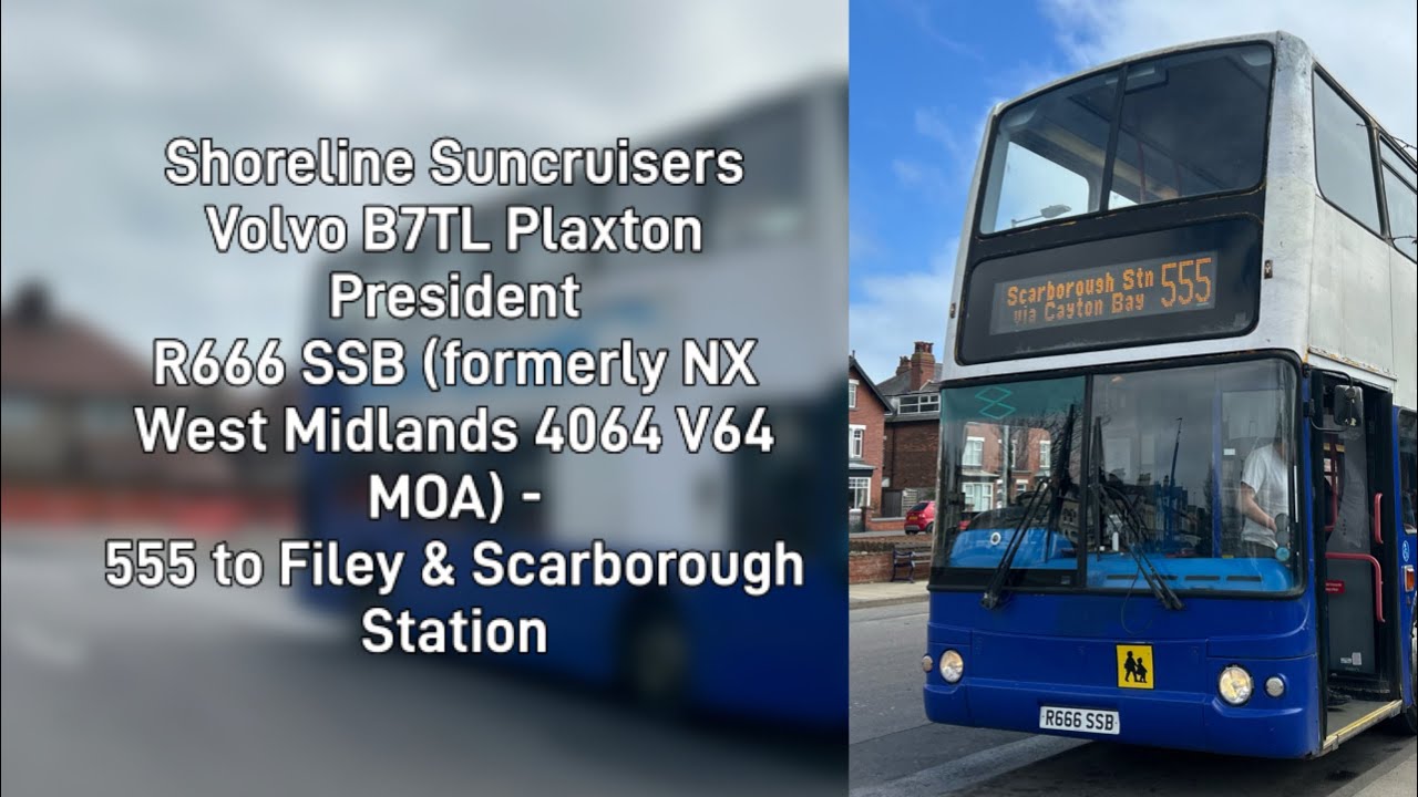 Shoreline Suncruisers Volvo B7TL Plaxton President R666 SSB (formerly NX West Midlands 4064 V64 MOA)