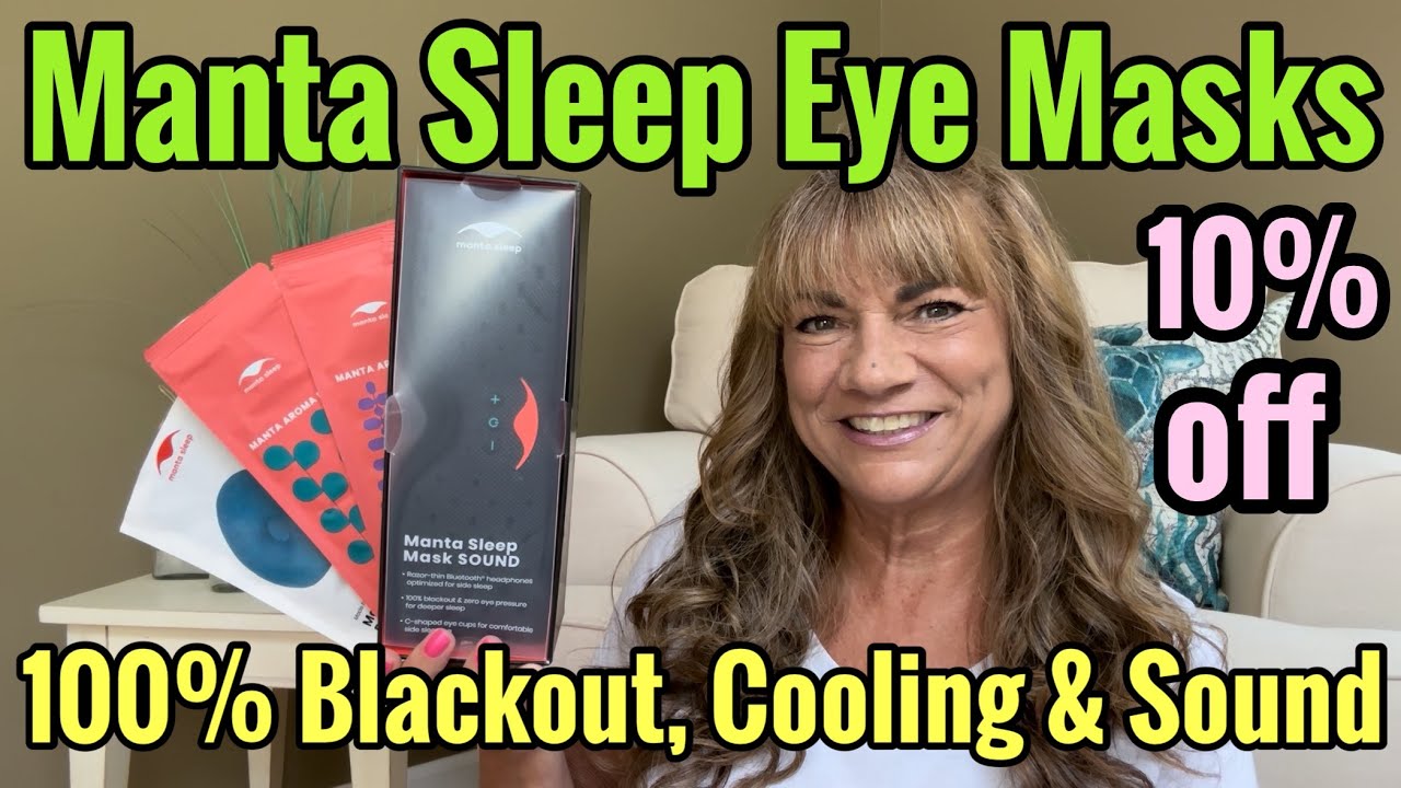 Manta Sleep Eye Masks Sound, Cooling, 100% Blackout & More + 10% off