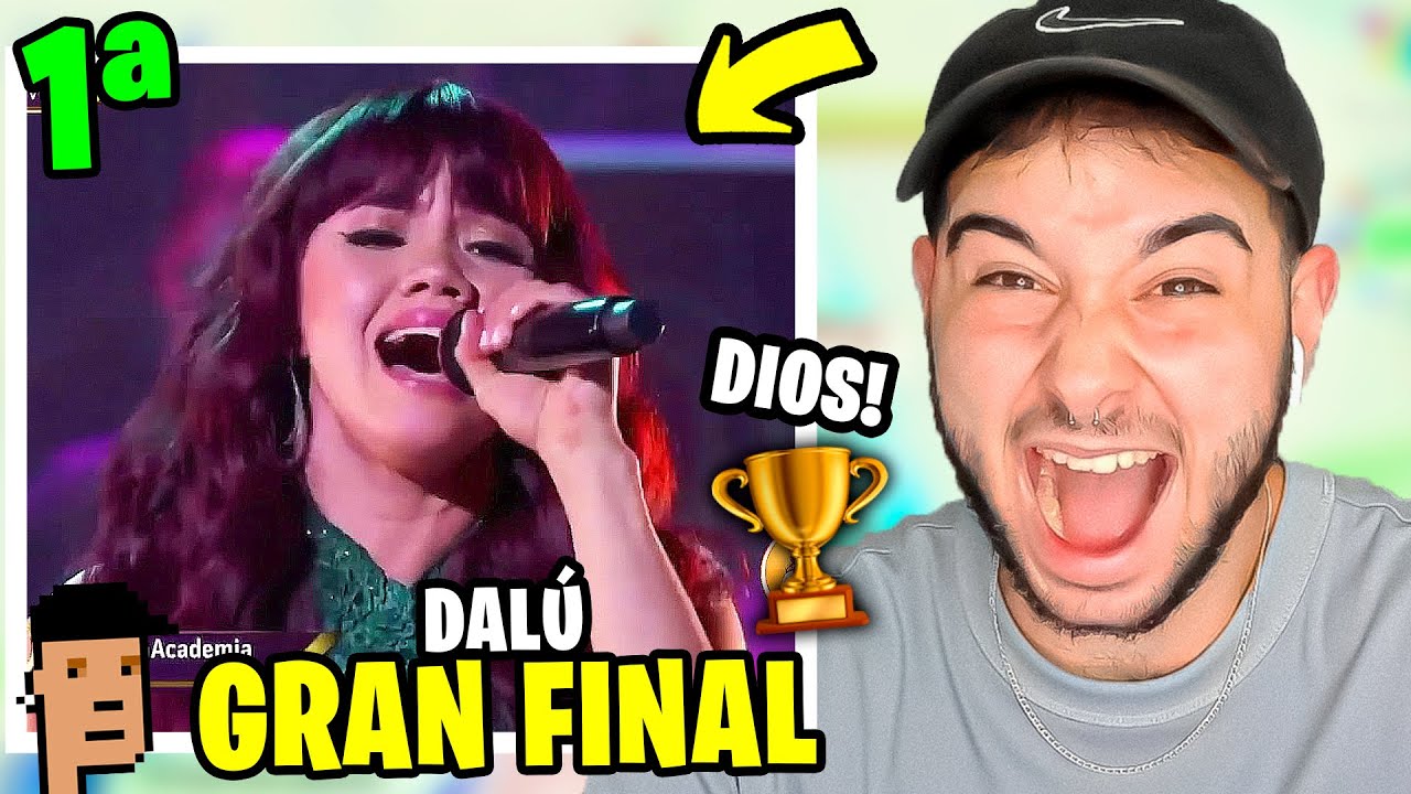 REACCIÓN a DALÚ en LA GRAN FINAL de LA ACADEMIA 2020 CANTANDO 