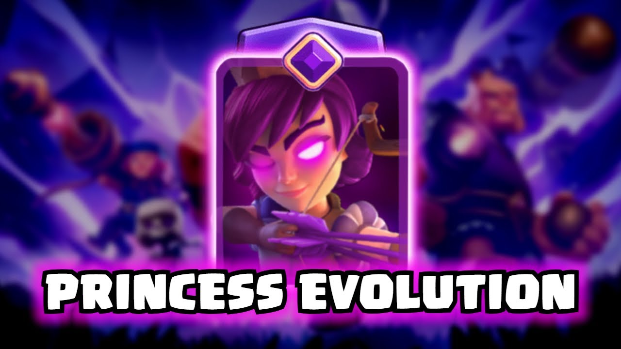 Princess Evolution | Clash Royale
