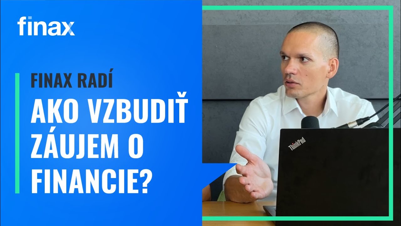 Finax radí | Ako doviesť známych k starostlivosti o osobné financie?