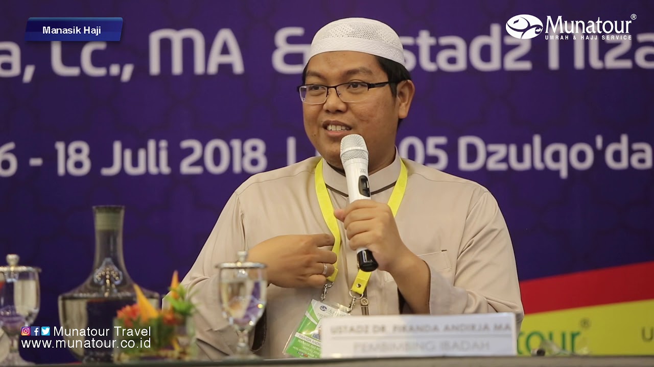 Munatour Travel - Manasik Haji Sesuai Sunnah Ustadz Firanda Andirja, MA Part 1