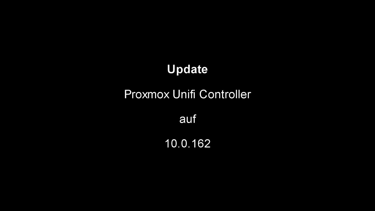 Unifi Controller updaten unter Proxmoxl