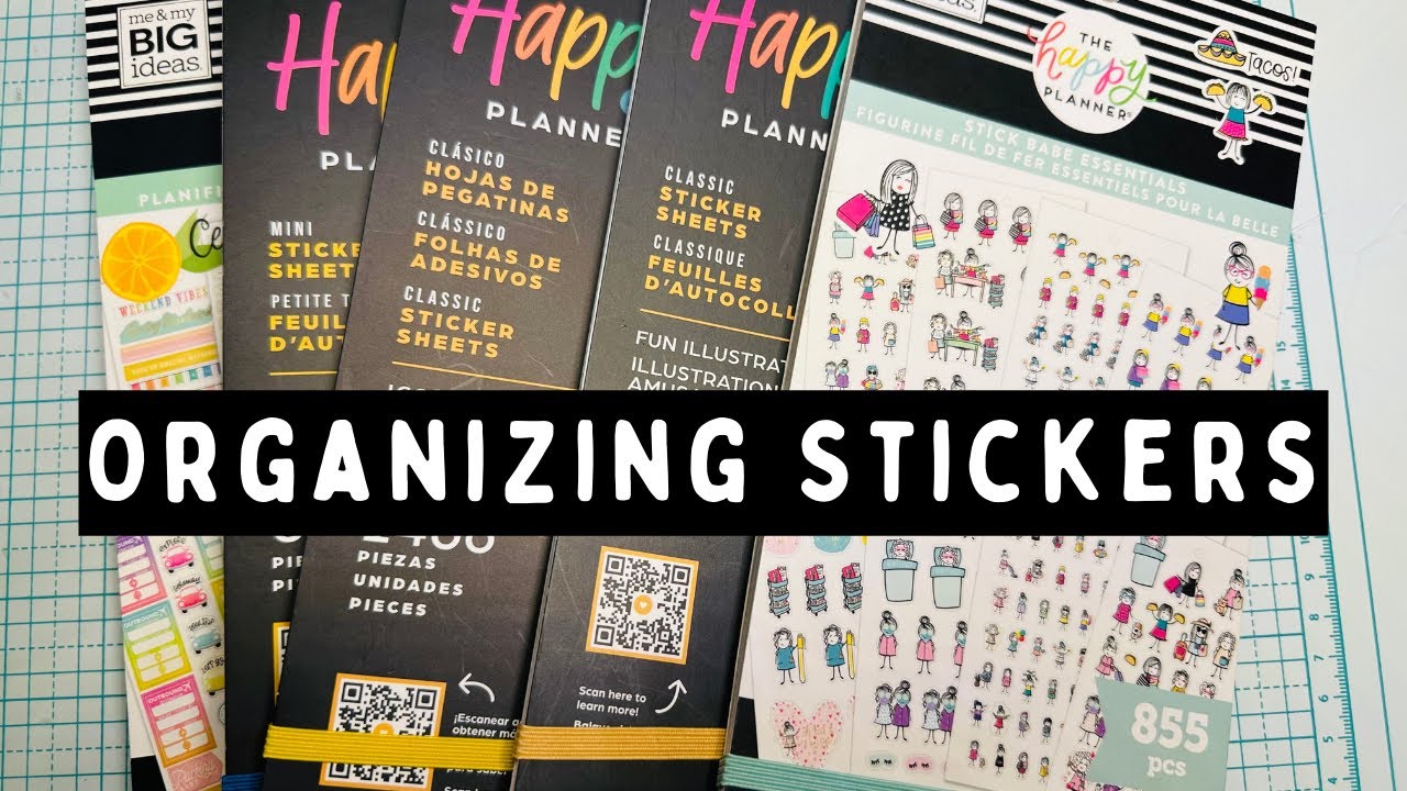Organizing My Sticker Collection | Happy Planner Stickers