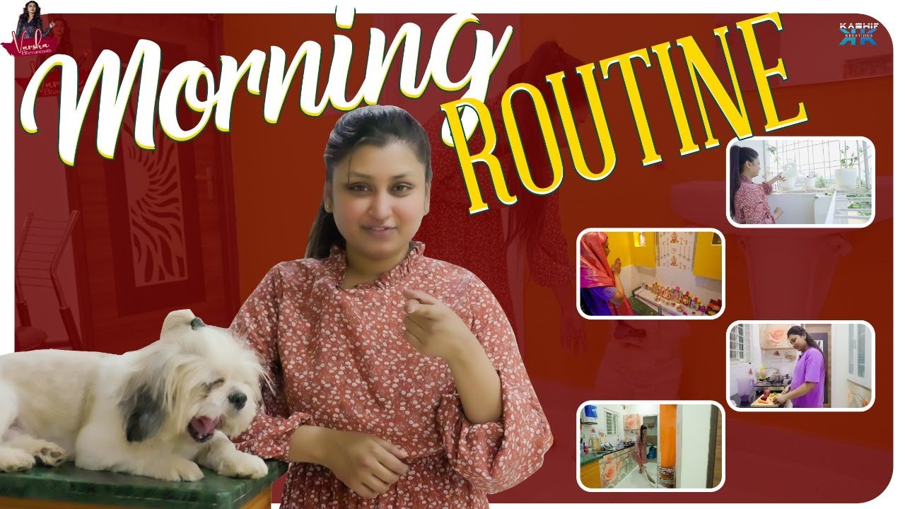Morning Routine ||  Varsha Bhavanimath