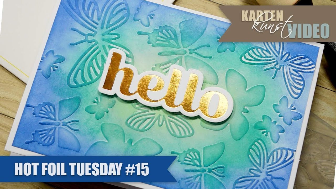 Karten-Kunst Hot Foil Tuesday #15 - Hot Foil auf coolem Hintergrund
