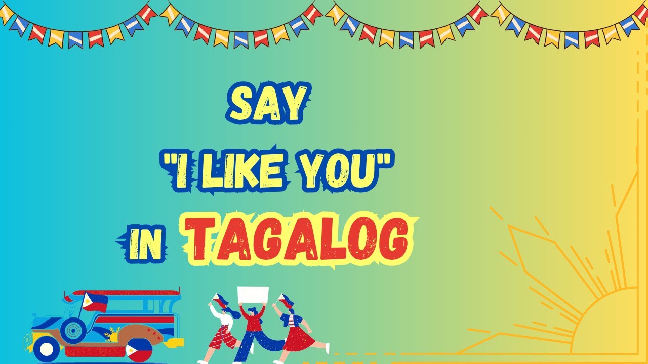 Tagalog for I Like You ❤️ Gusto Kita Lesson