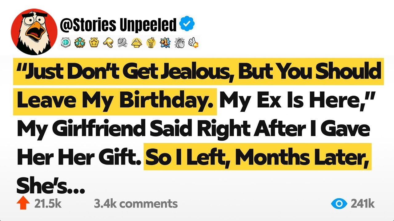 “Just Don’t Get Jealous, But You Should Leave My Birthday. My Ex Is Here,” My Girlfriend Said Right…