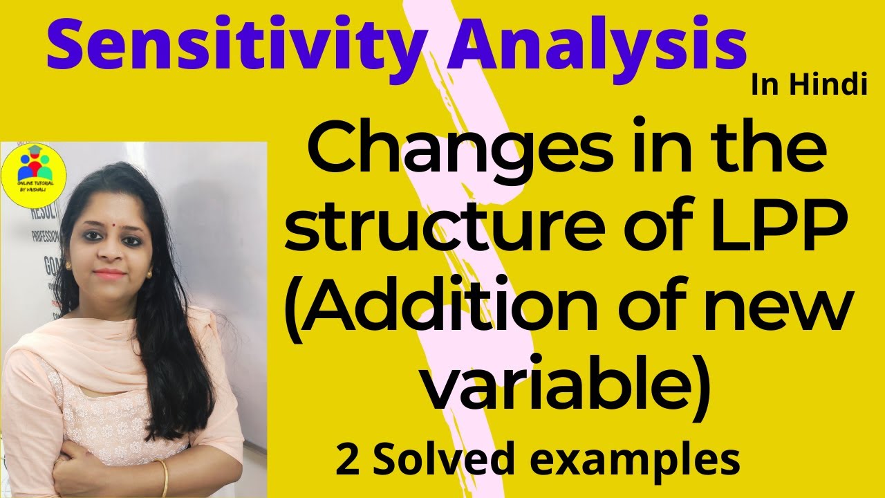 Sensitivity analysis addition of new variable in LPP |Post sensitivity analysis