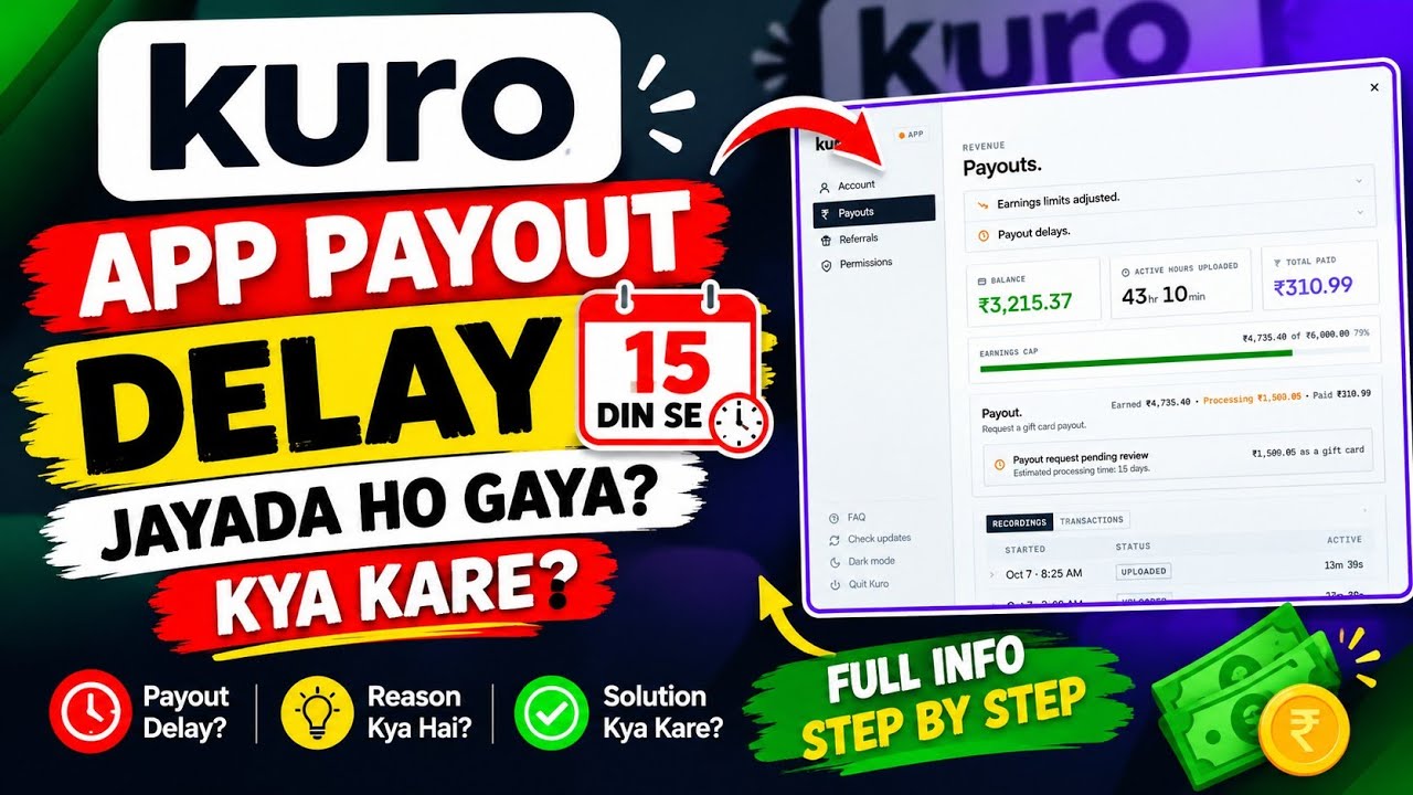 KURO APP PAYOUT DELAY 15 DIN SE JAYADA HO GAYA KYA KARE / payment delay #kuro #kuroapp #kuroearning 