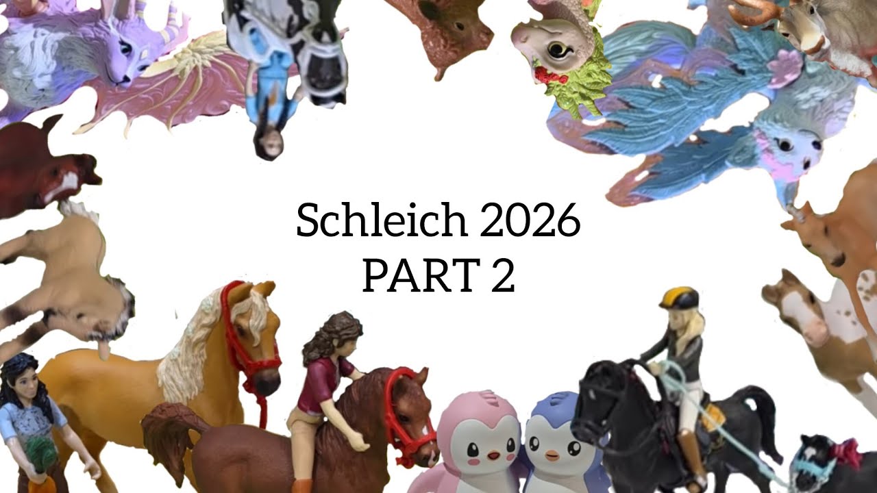 Schleich 2026 p.2? || new sneak peaks?!?! || reactions from your one and only.