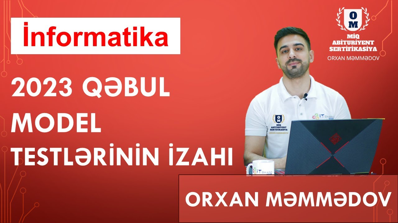 2023 I QRUP ÜZRƏ  #İNFORMATİKA DİM MODEL TESTLƏRİN İZAHI  | ORXAN MƏMMƏDOV