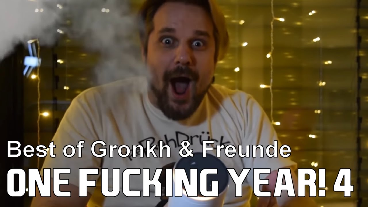 Best of Gronkh & Freunde - ONE FUCKING YEAR! 4 | Jahresr&uuml;ckblick
