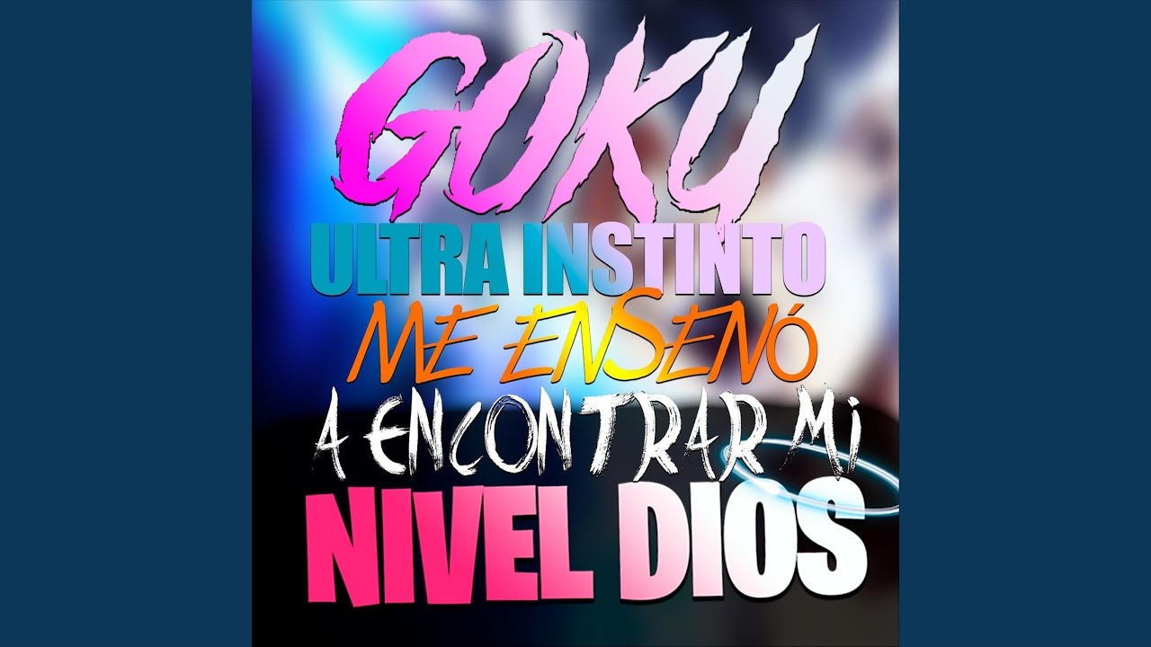 Goku Ultra Instinto Me Enseñó a Encontrar Mi Nivel Dios