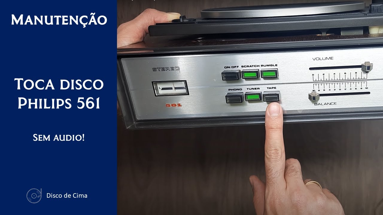 Manutenção - Toca Disco Philips GF 561 - Sem audio!