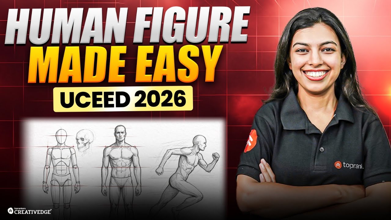 5 KEY Human Figure Topics That Will DECIDE Your UCEED 2026 Rank!