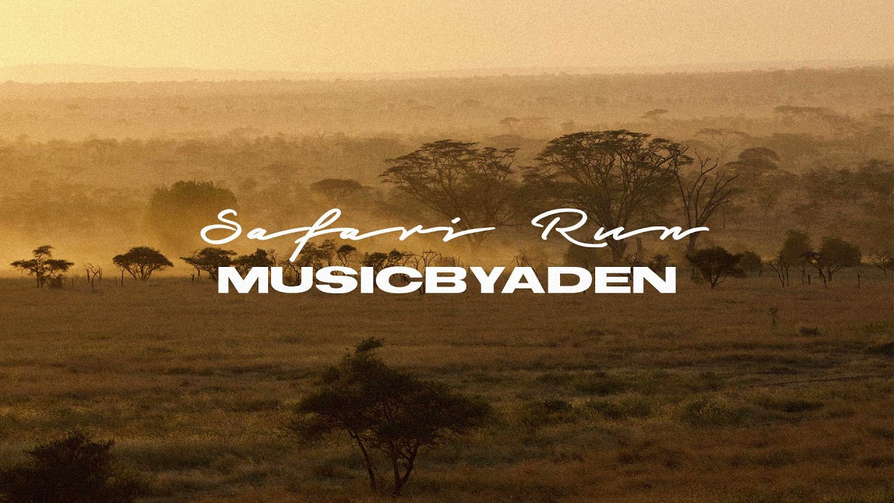 MusicbyAden - Safari Run (Official)