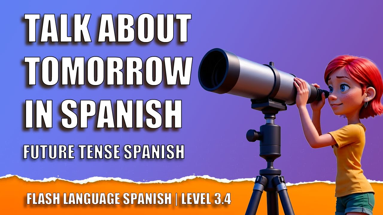 The Easiest Way to Talk About the Future in Spanish (voy a...) | Flash Language Spanish 3.4