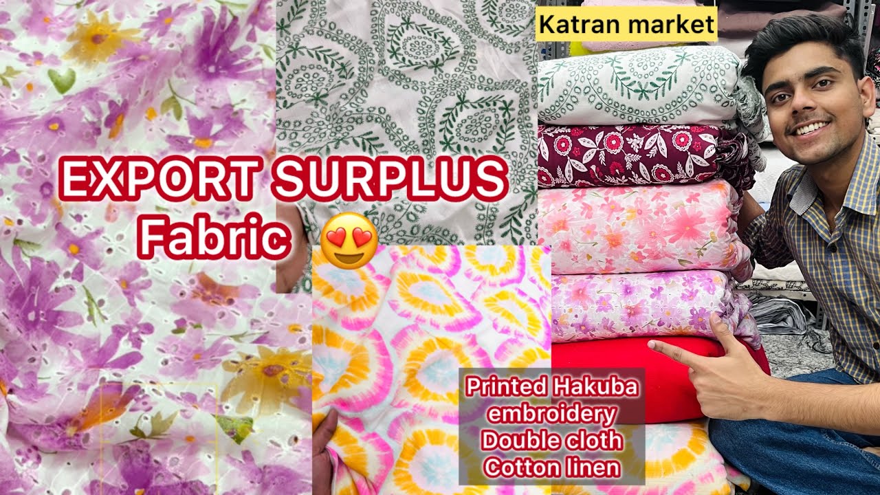 Export surplus fabric on heavy discount 😍| hakuba embroidery, cotton linen |katran market Mangolpuri