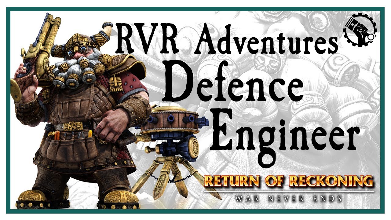 Rockin' RVR Adventures With The Defensive Engineer In Warhammer Online