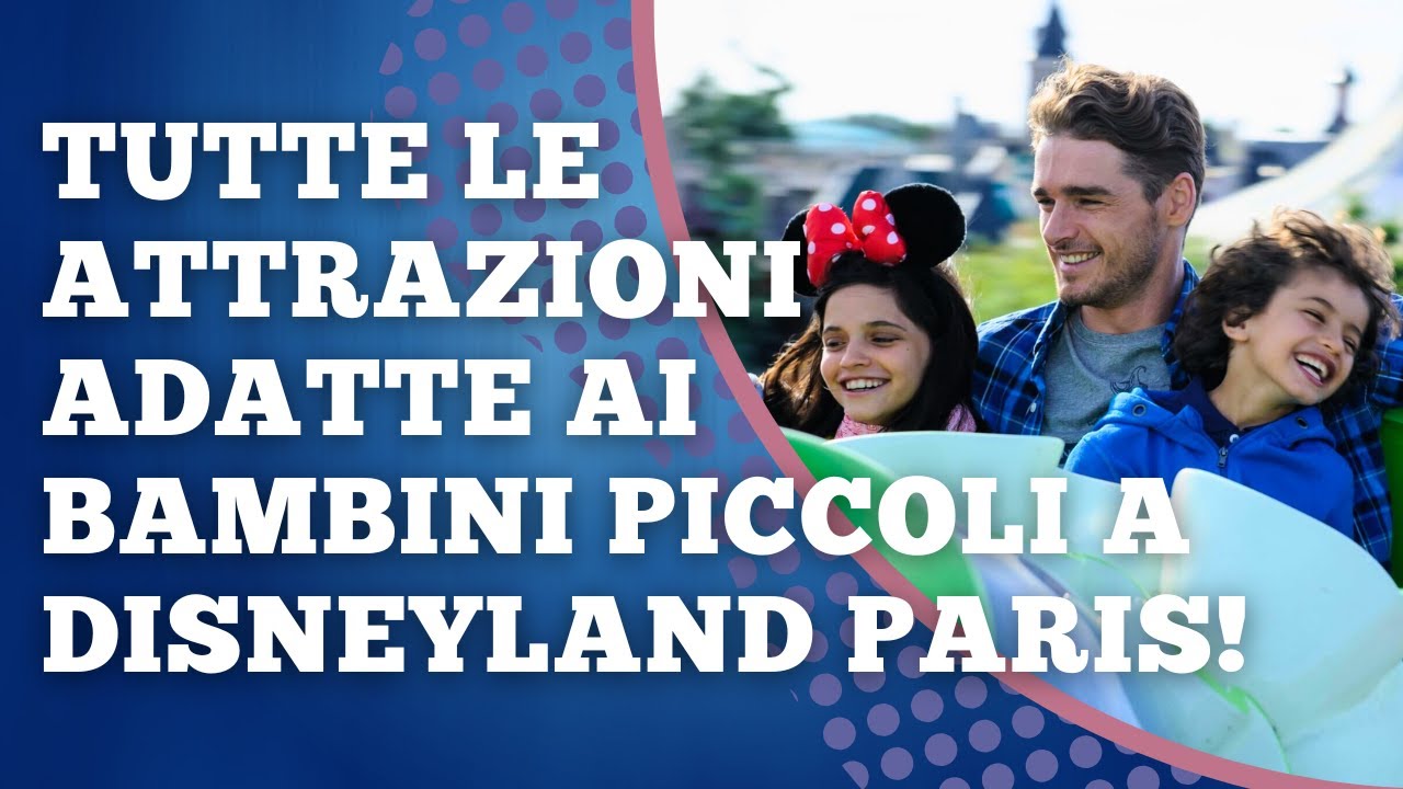 TUTTE le ATTRAZIONI per BAMBINI PICCOLI a DISNEYLAND PARIS