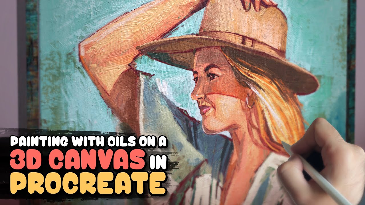 How to Paint with Oils on a 3D Canvas in Procreate