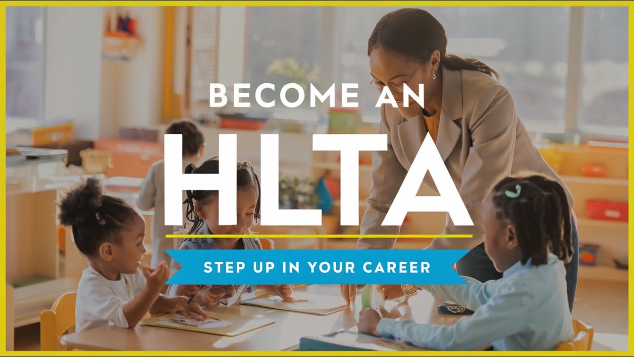 How to Become a Higher Level Teaching Assistant (HLTA): Step Up in Your Career!