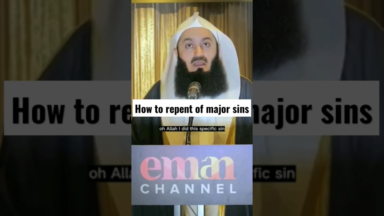 How to repent of major sins😢 by mufti menk #viral #youtubeshorts #islamicstatus #muftimenk #shorts