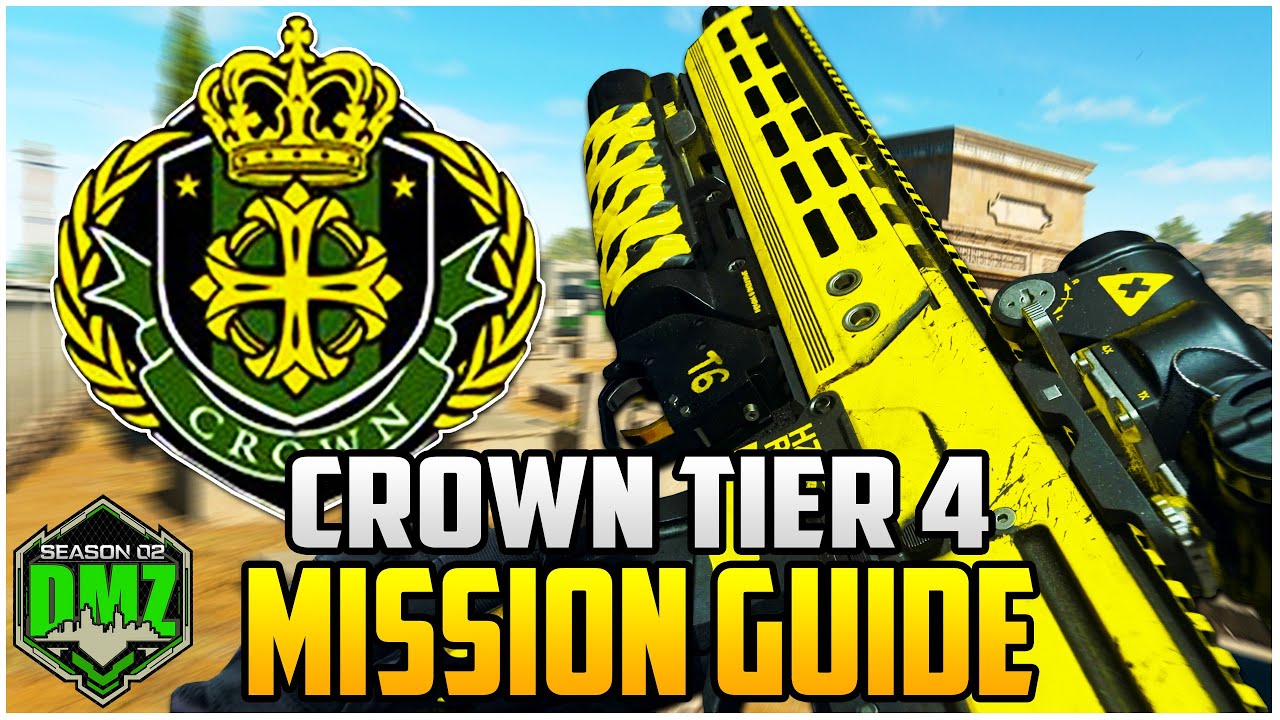 Crown Tier 4 Season 2 Mission Guide For Season 3 Warzone 2.0 DMZ (DMZ Tips & Tricks)