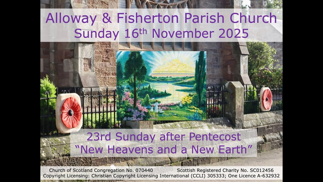 Alloway & Fisherton Parish Church Service - Sunday 16th November 2025 at 10.30am (Live-stream)
