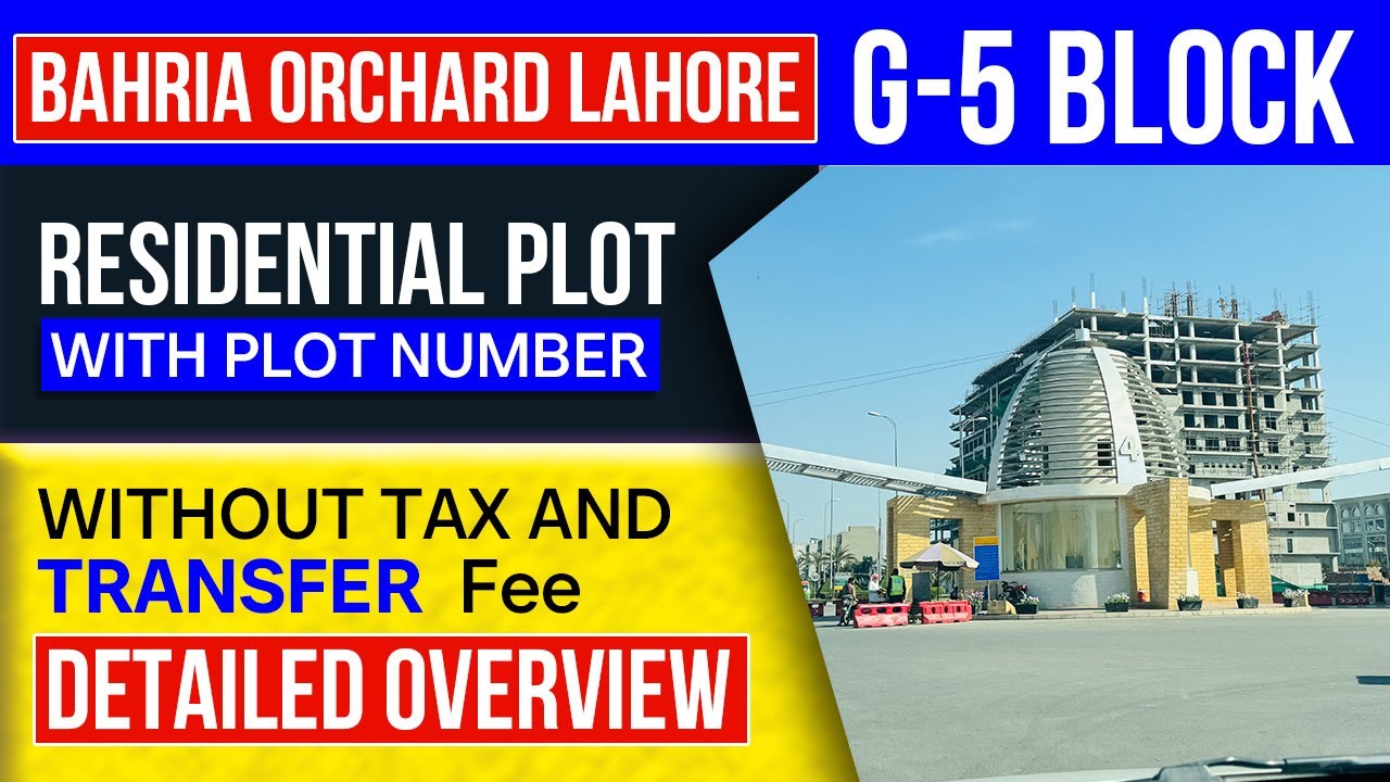 Bahria Orchard Lahore Phase 4 | G5 Block New Deal | Open Form Plots With Map & Num | Detailed Video