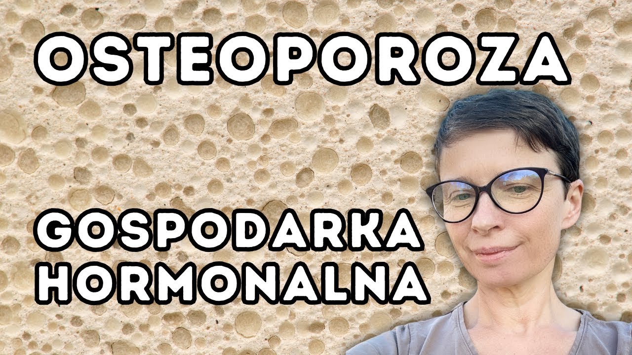 Burza hormonów rozwala kości.