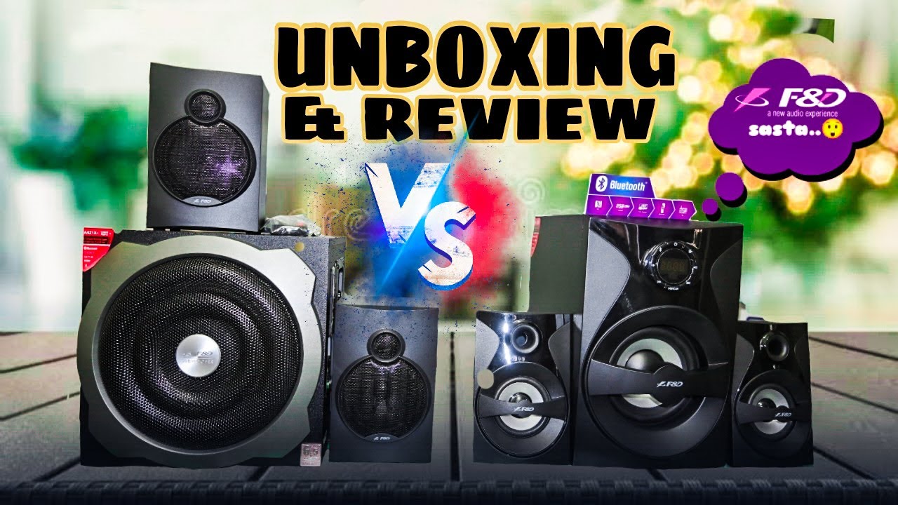 F&D HOME THEATRE A521X vs F380X | UNBOXING AND REVIEW