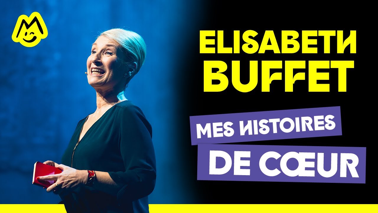 Elisabeth Buffet &ndash; Mes histoires de coeur