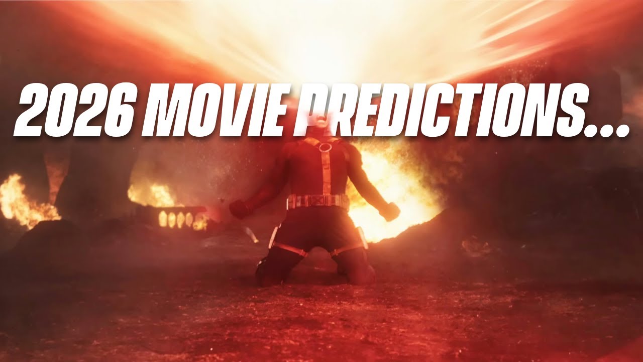 My 2026 Movie Predictions... (Avengers: Doomsday, Spider-Man Brand New Day + More!)