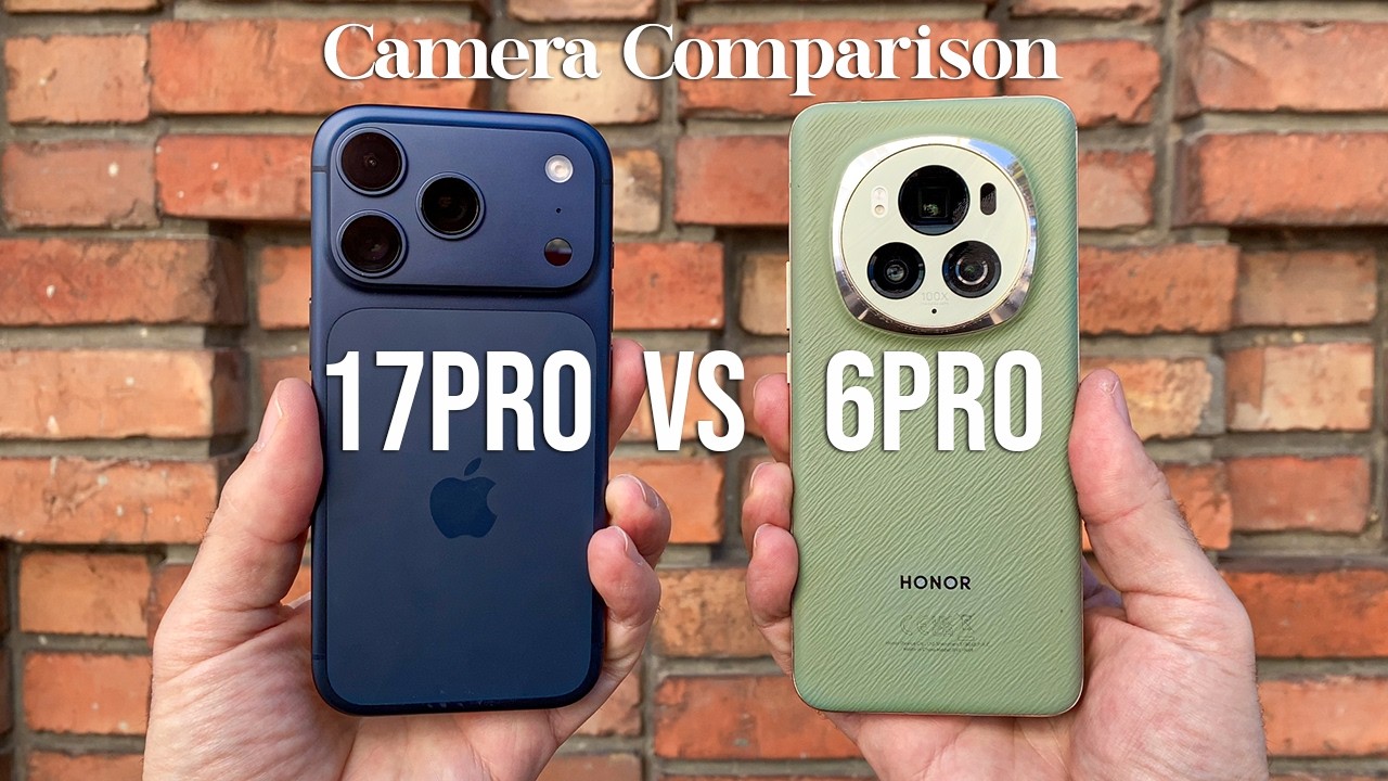 iPhone 17 Pro vs Honor Magic6 Pro Camera Comparison