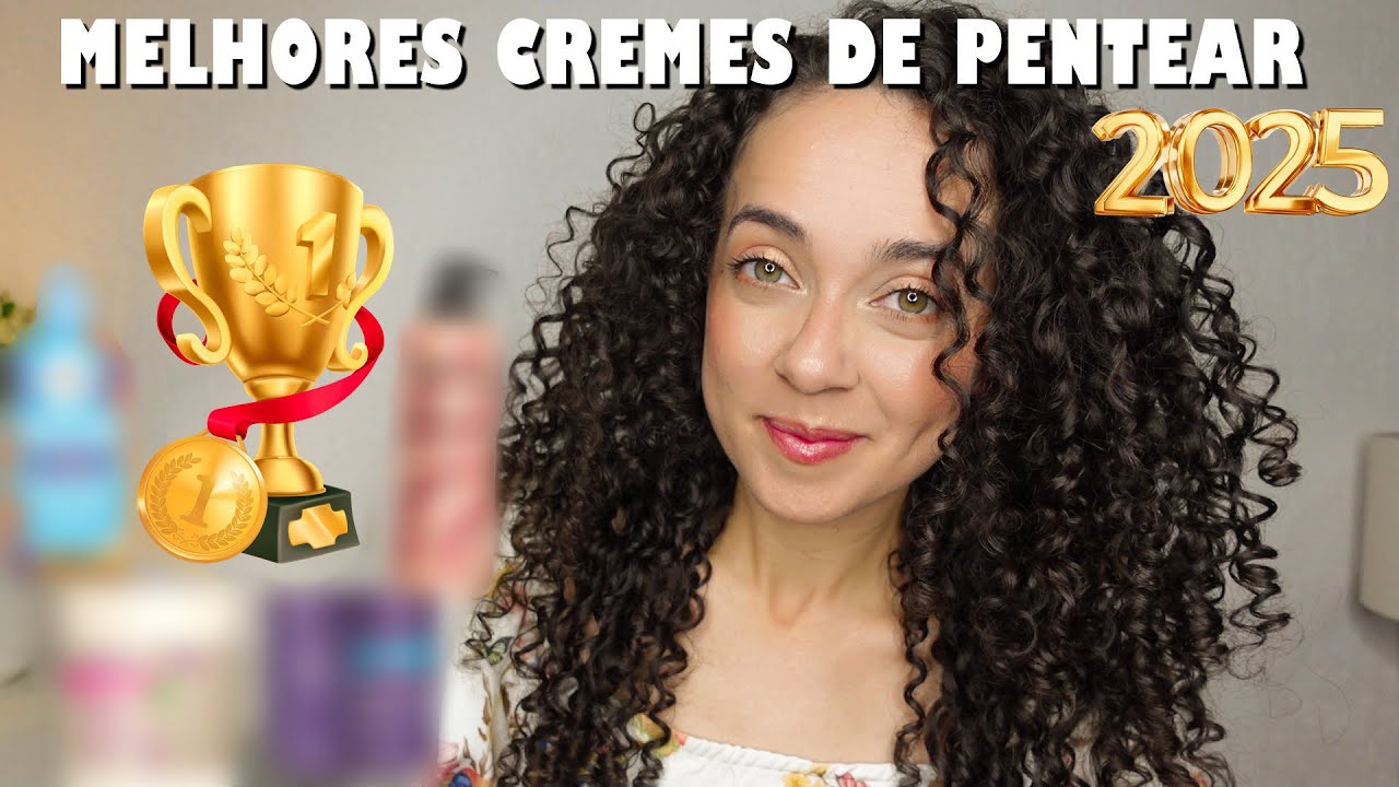MELHORES CREMES DE PENTEAR DE 2025 * CABELOS CACHEADOS* | Oeslanhiny Nunes